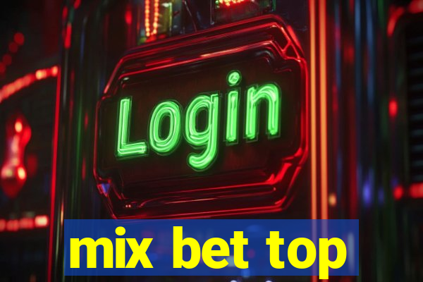 mix bet top